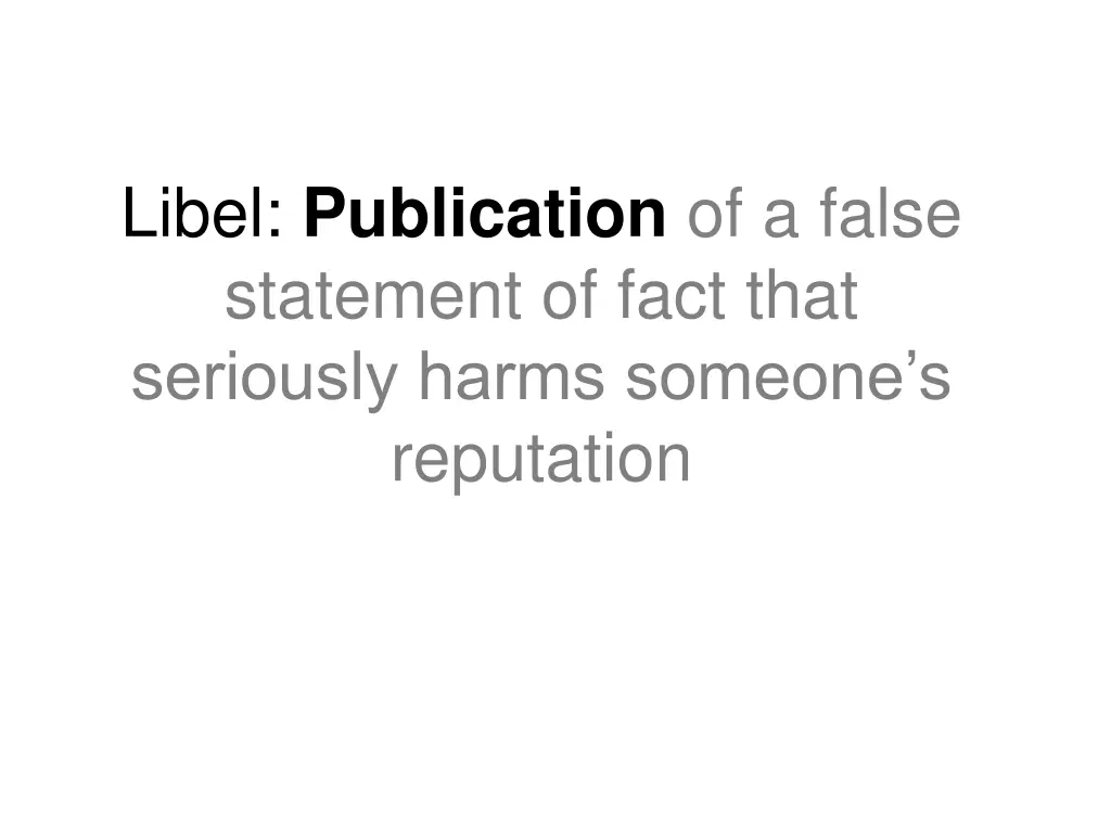 libel publication of a false statement of fact