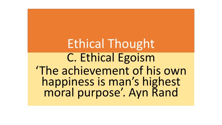 ethical thought c ethical egoism the achievement