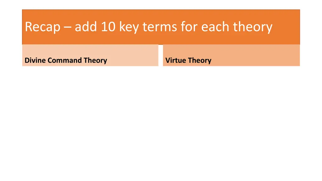 recap add 10 key terms for each theory