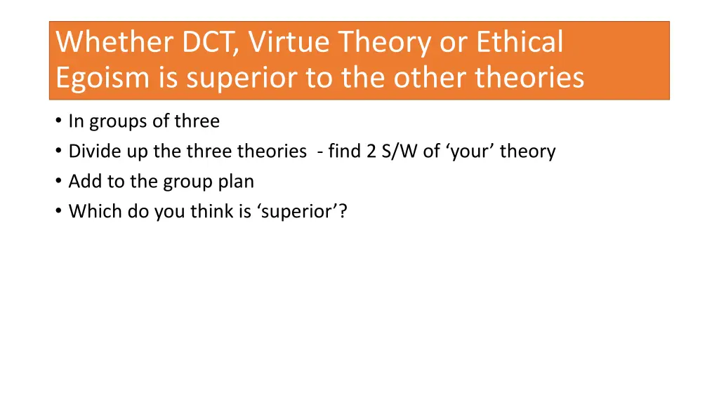 whether dct virtue theory or ethical egoism