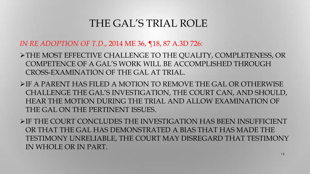 the gal s trial role