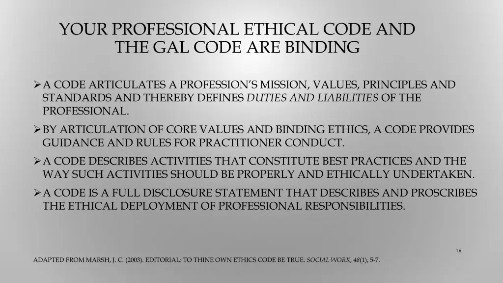 your professional ethical code and the gal code