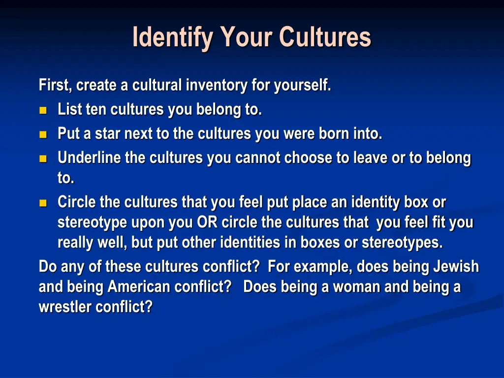 identify your cultures