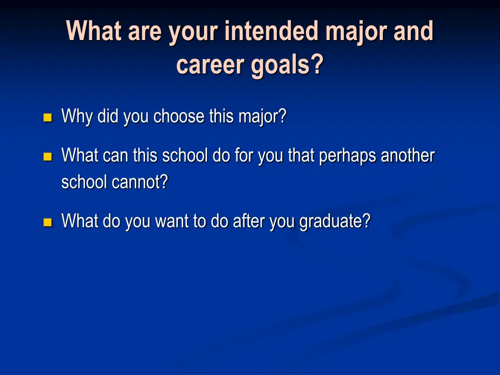 what are your intended major and career goals