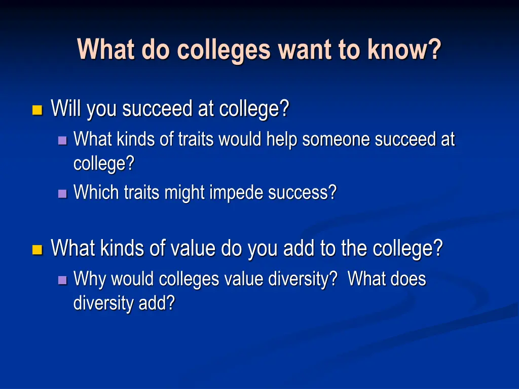 what do colleges want to know