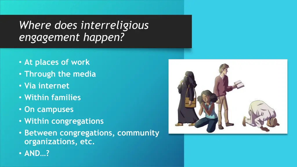 where does interreligious engagement happen 1