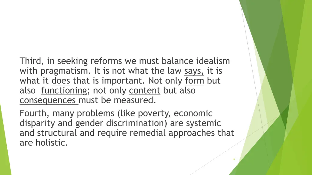 third in seeking reforms we must balance idealism