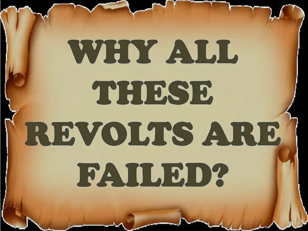 why all these revolts are failed