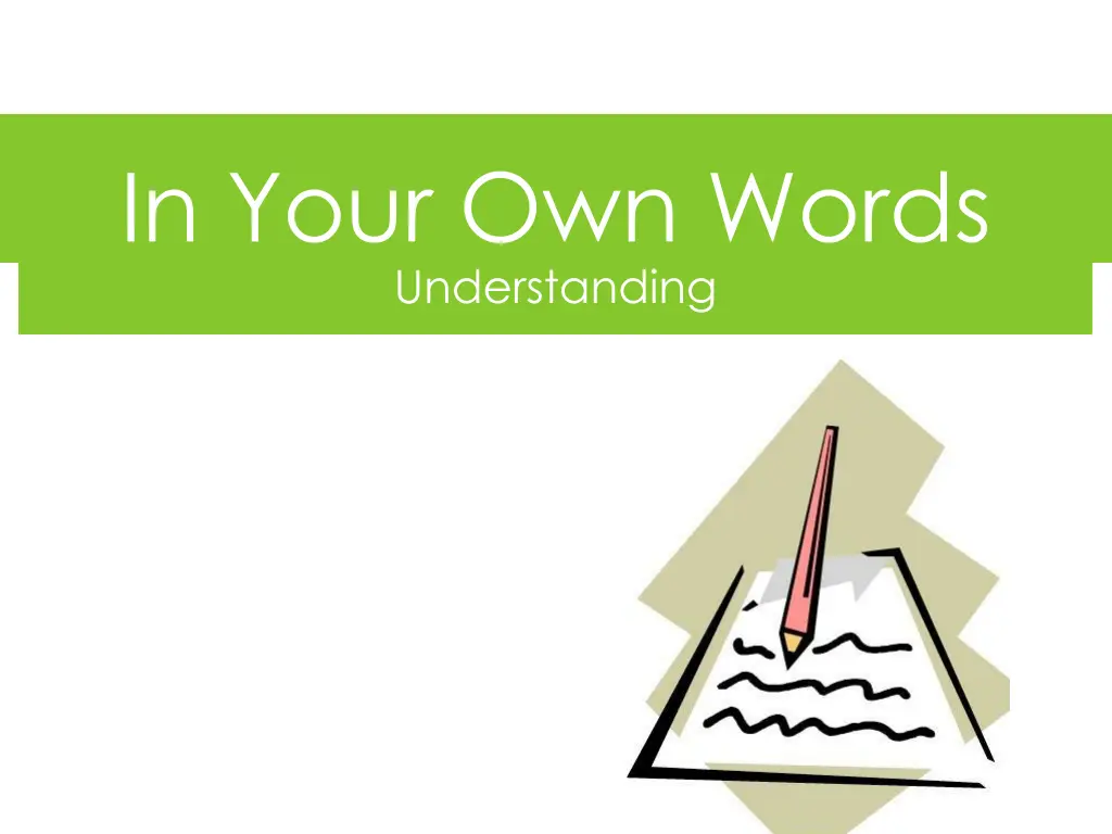 in your own words understanding