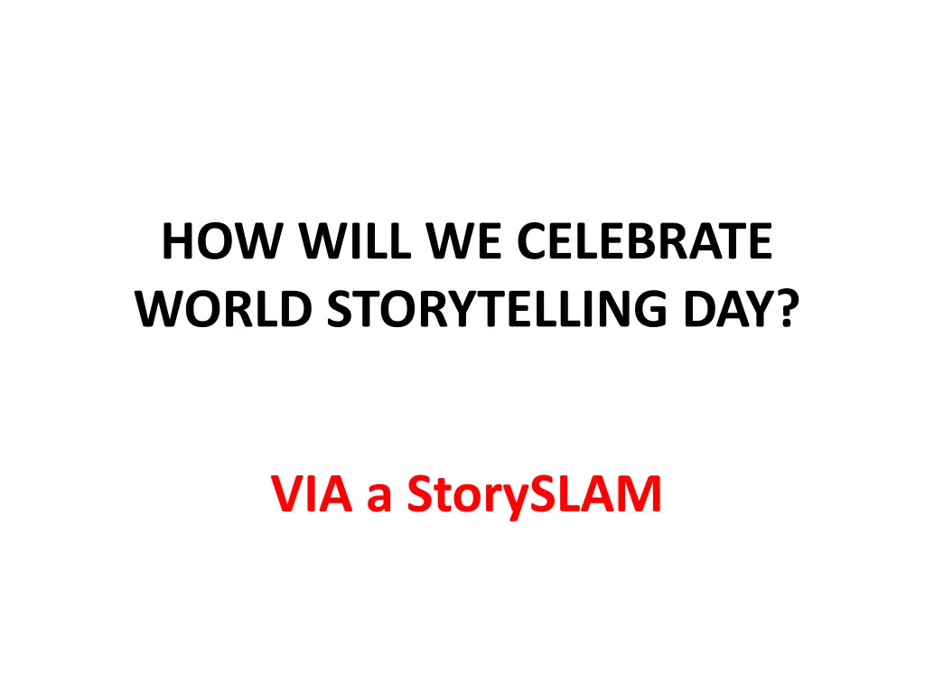 how will we celebrate world storytelling day