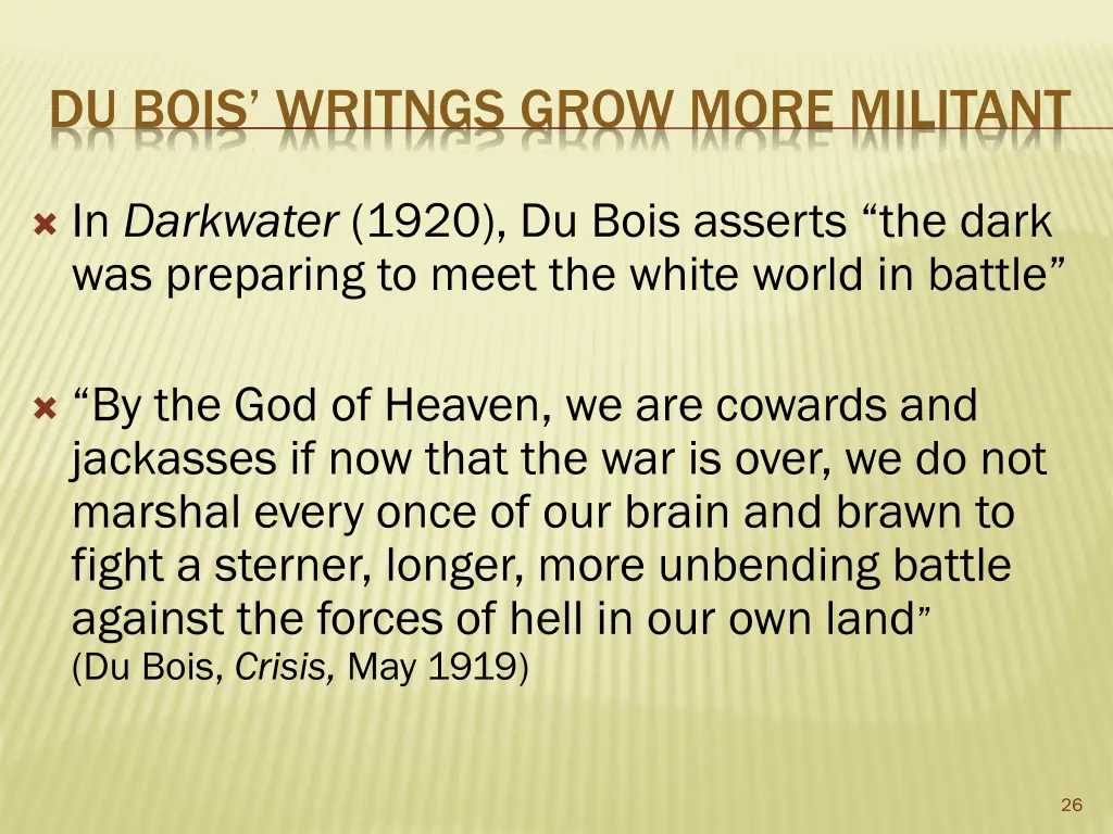 du bois writngs grow more militant