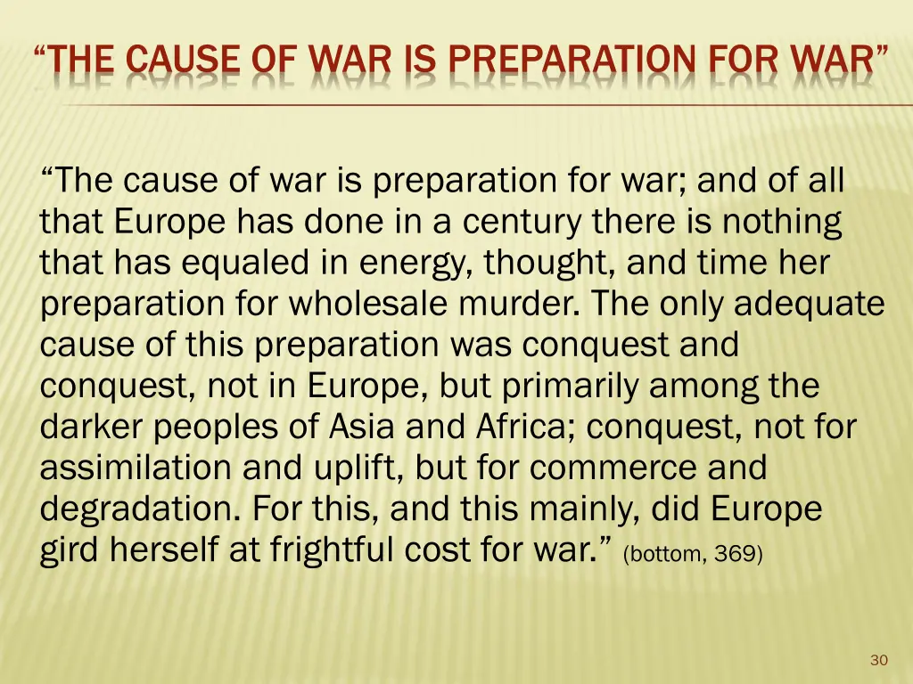 the cause of war is preparation for war