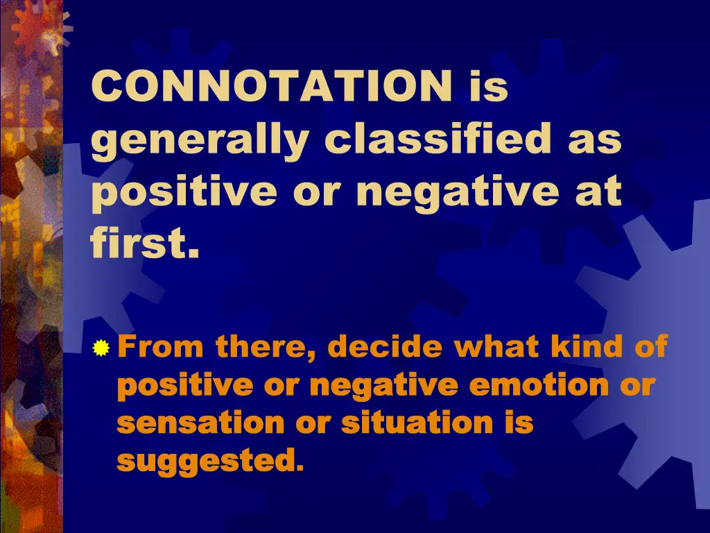 connotation is generally classified as positive