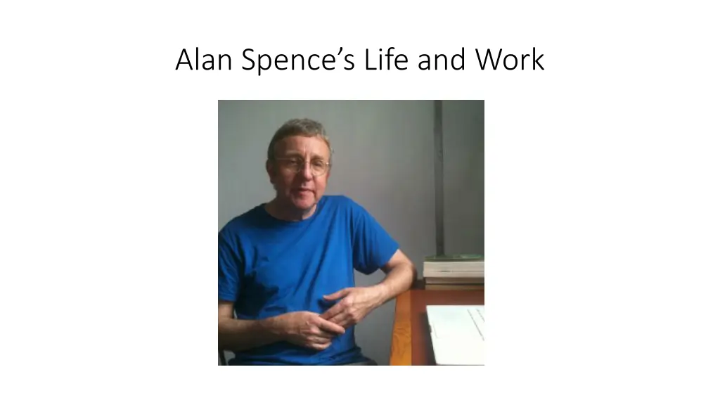 alan spence s life and work