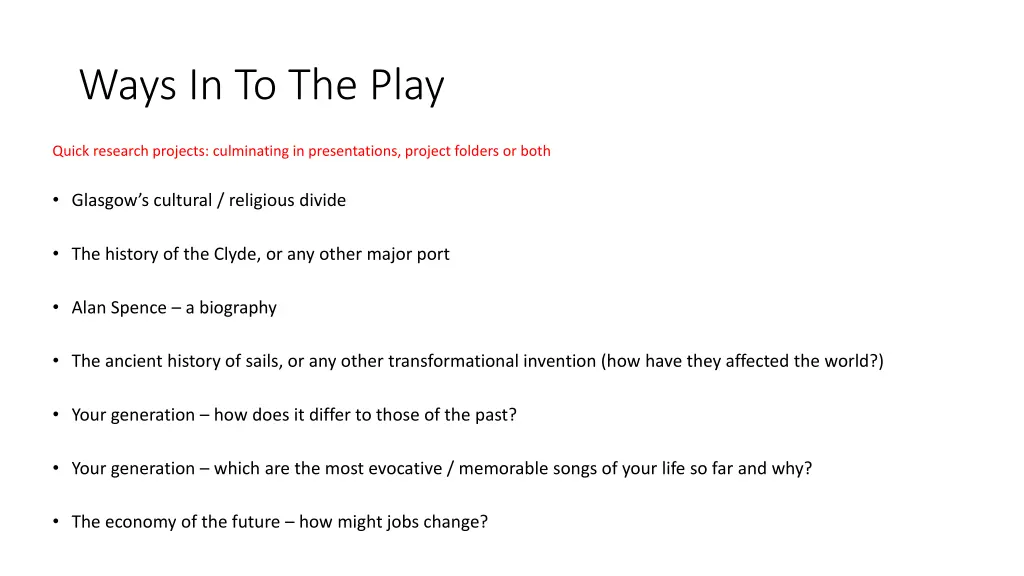 ways in to the play