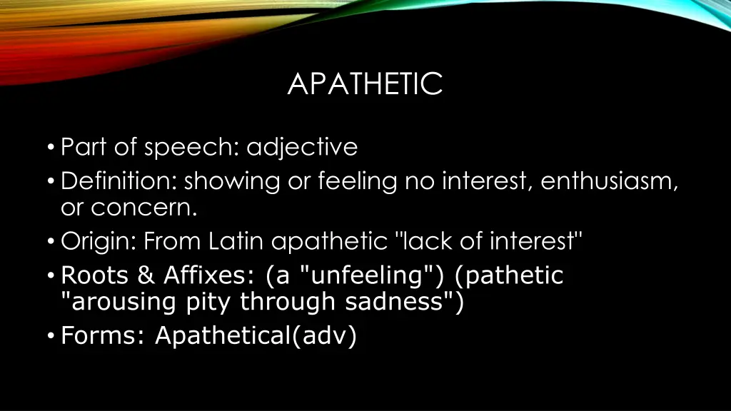 apathetic