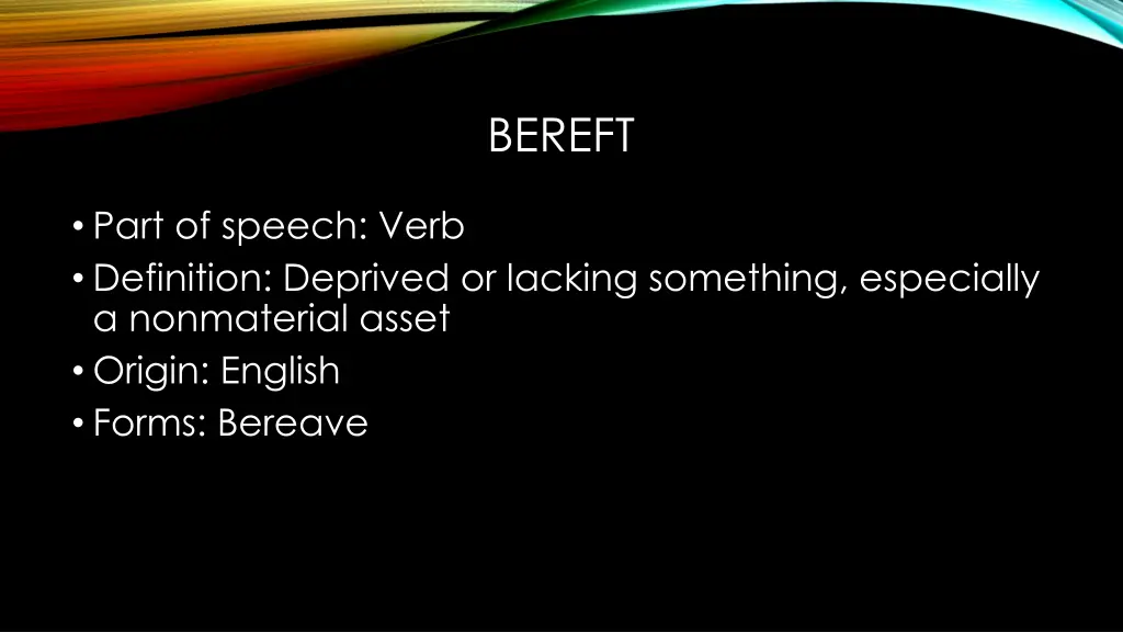 bereft