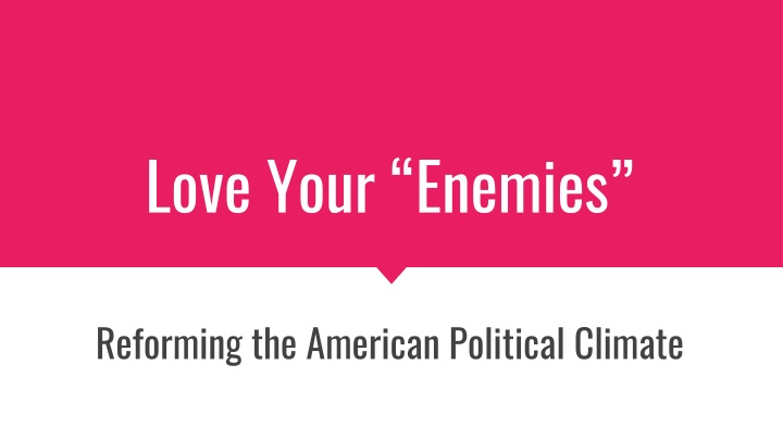 love your enemies