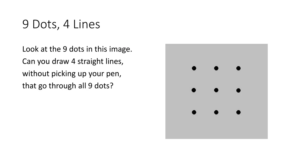 9 dots 4 lines