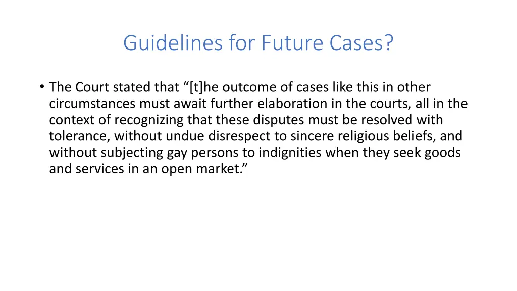 guidelines for future cases