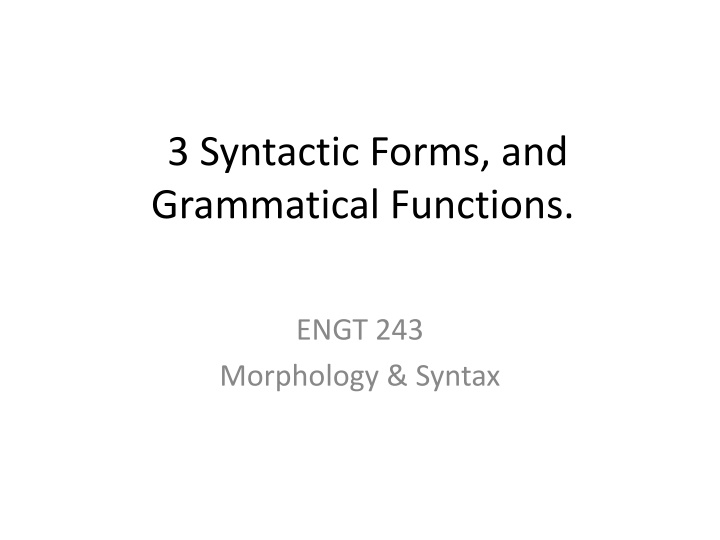 3 syntactic forms and grammatical functions