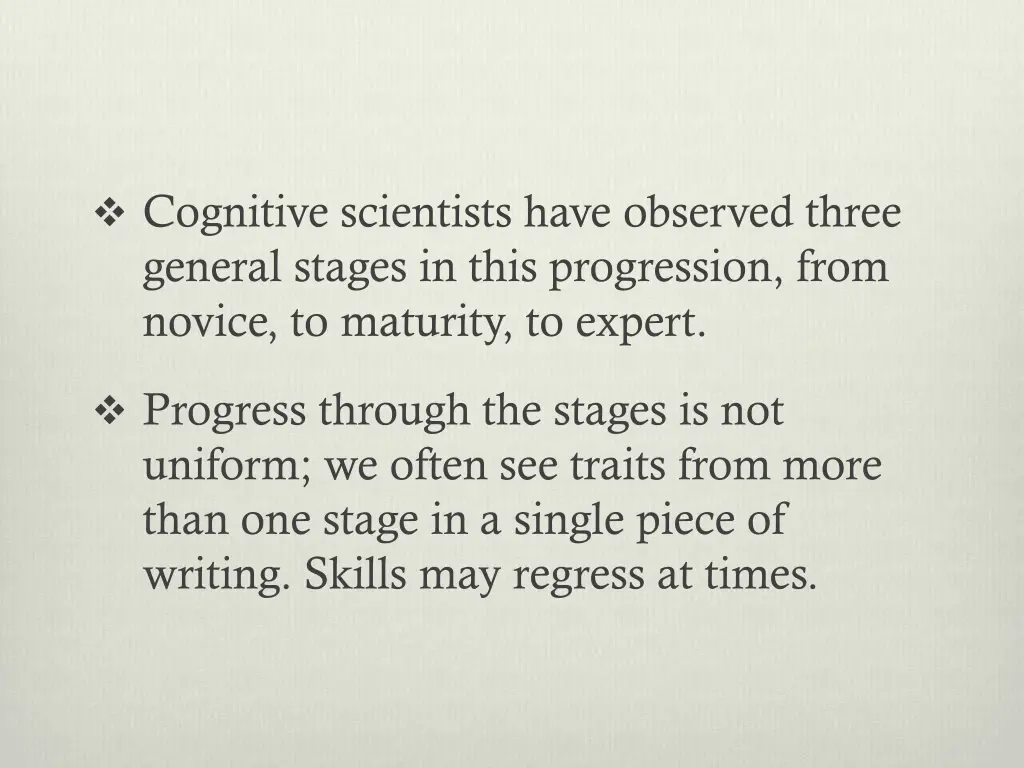 cognitive scientists have observed three general