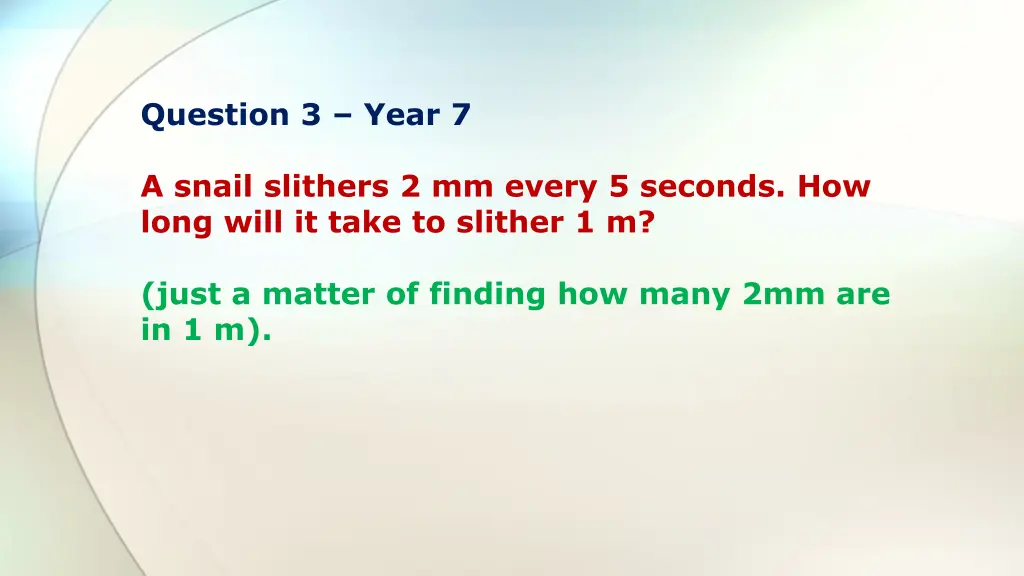 question 3 year 7