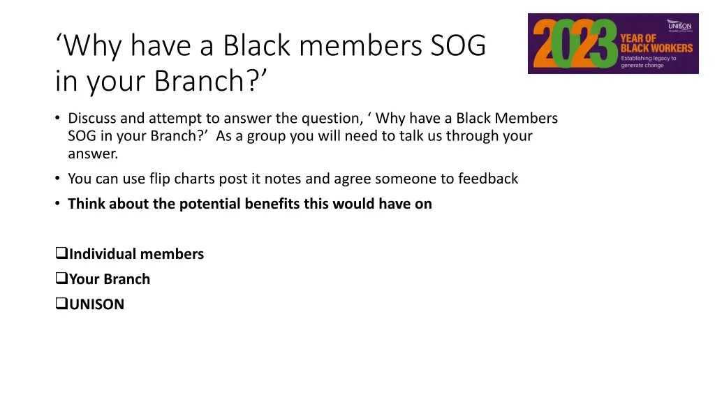 why have a black members sog in your branch