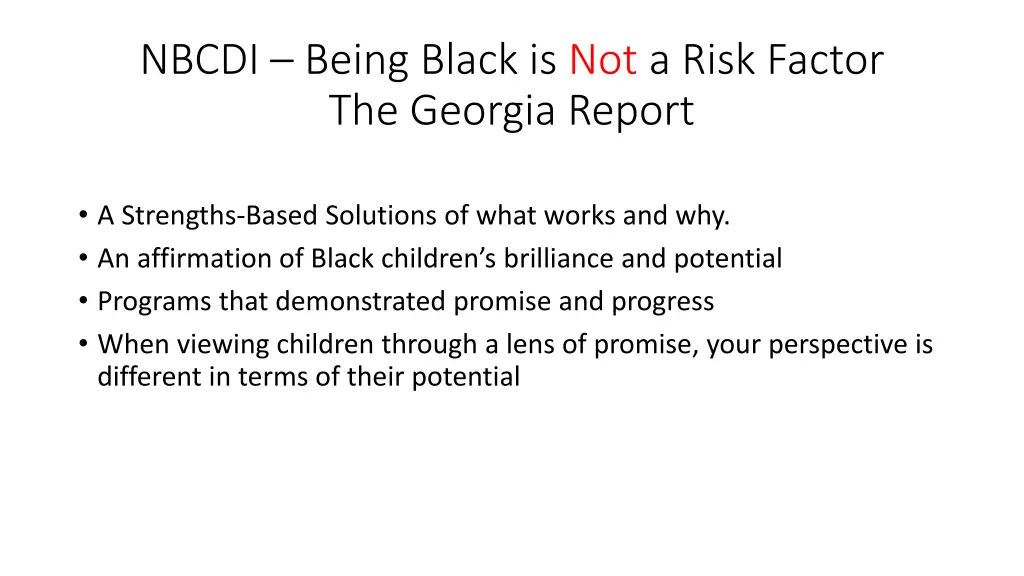 nbcdi being black is not a risk factor 1