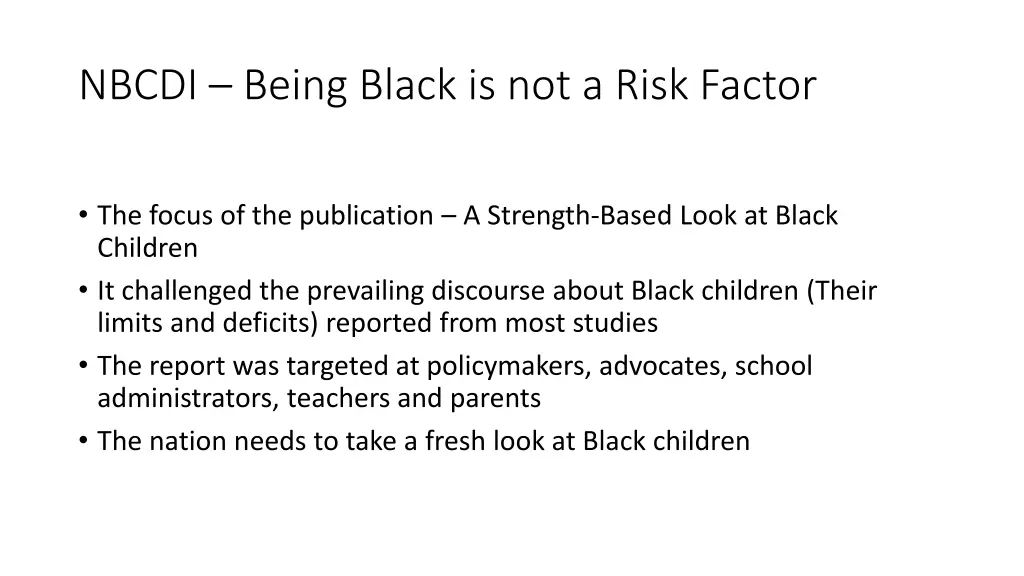 nbcdi being black is not a risk factor