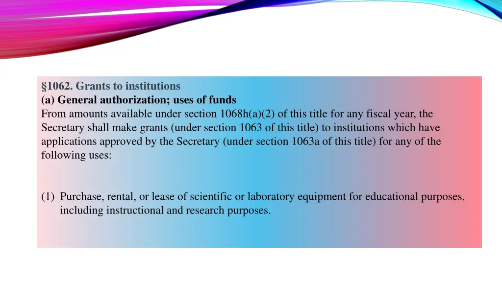 1062 grants to institutions a general