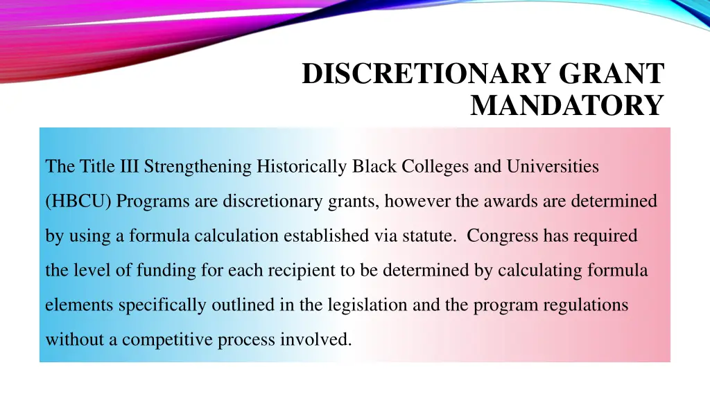 discretionary grant mandatory