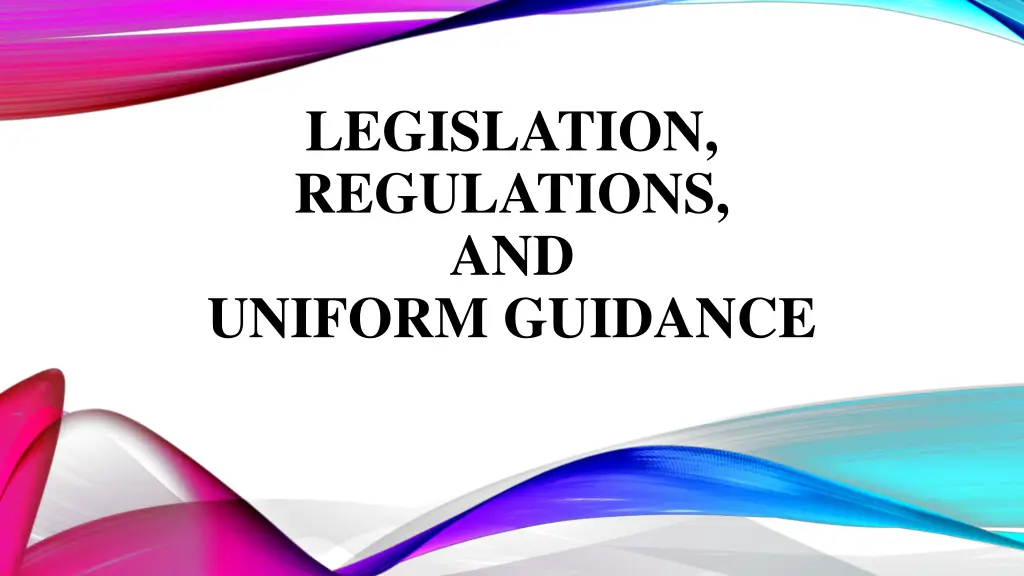 legislation regulations and uniform guidance