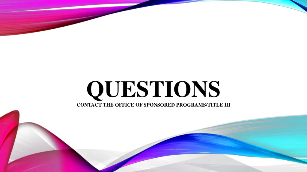 questions contact the office of sponsored