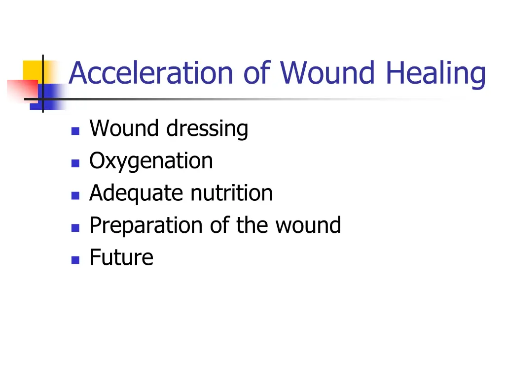 acceleration of wound healing