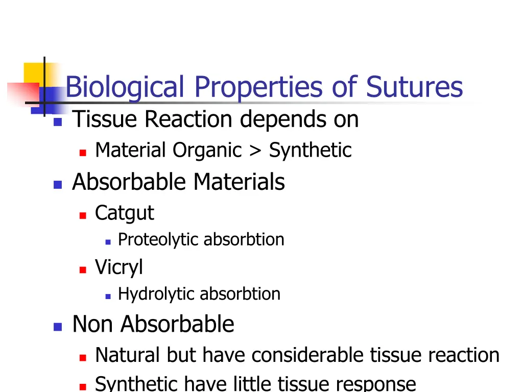 biological properties of sutures tissue reaction