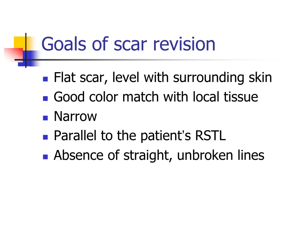 goals of scar revision