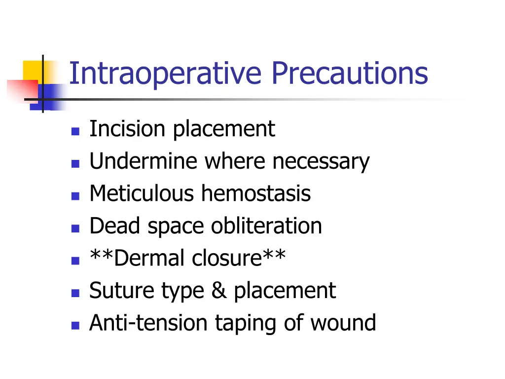 intraoperative precautions