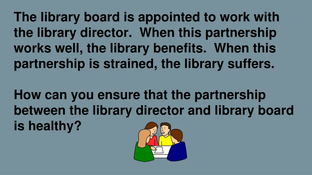 the library board is appointed to work with