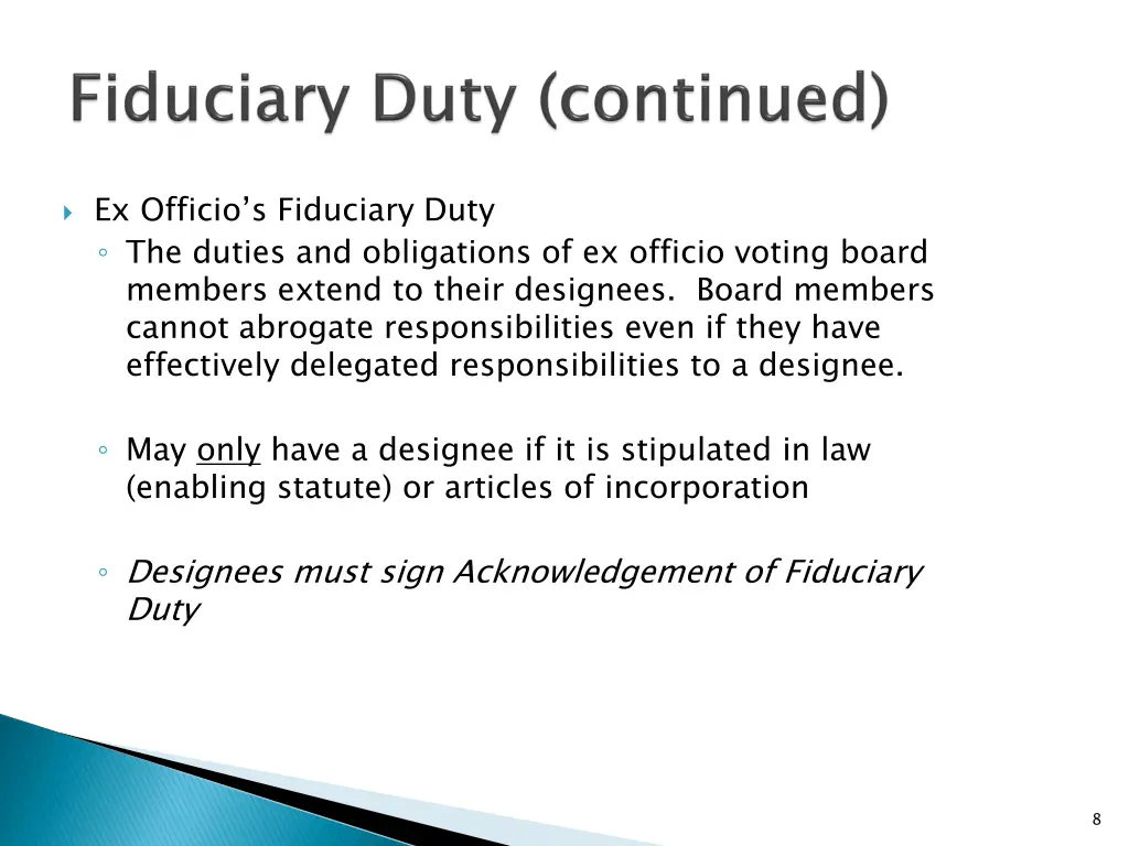 ex officio s fiduciary duty the duties