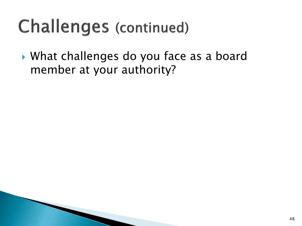 what challenges do you face as a board member