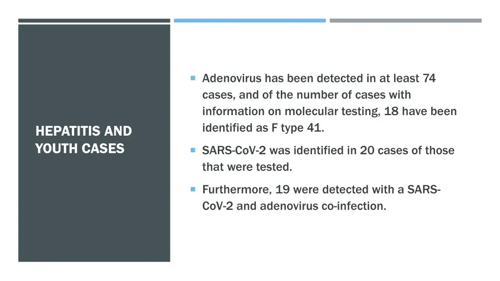 adenovirus has been detected in at least 74 cases