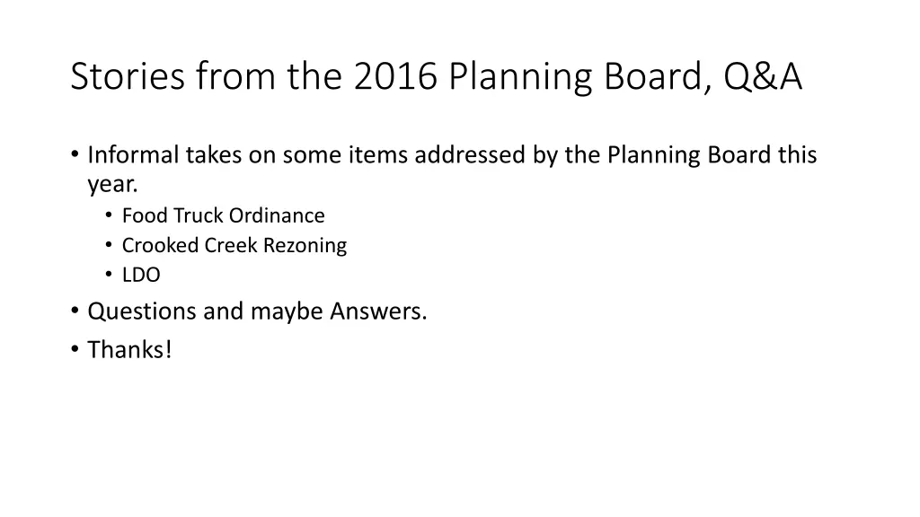 stories from the 2016 planning board q a