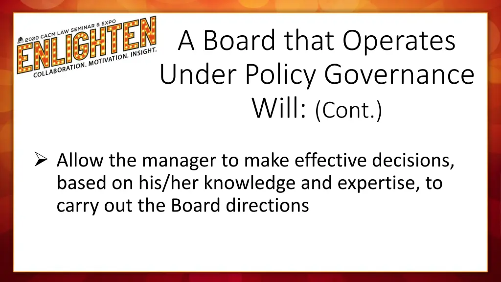 a board that operates under policy governance