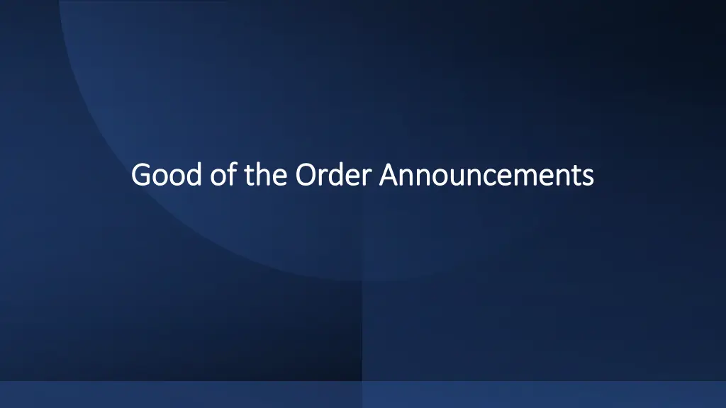 good of the order announcements good of the order