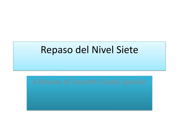 repaso del nivel siete