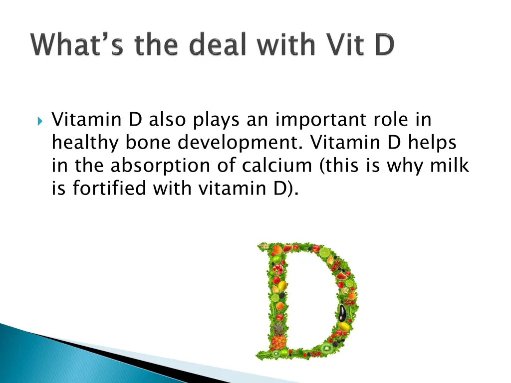 vitamin d also plays an important role in healthy