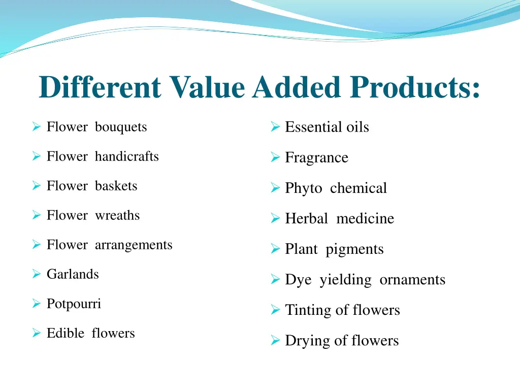 different value added products