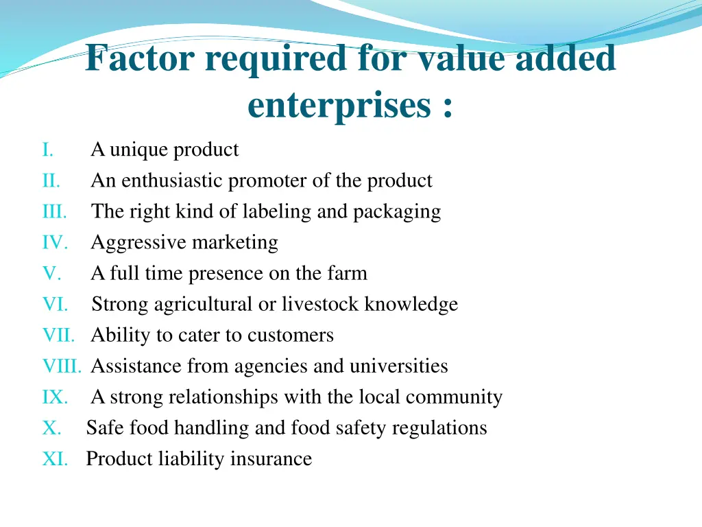 factor required for value added enterprises