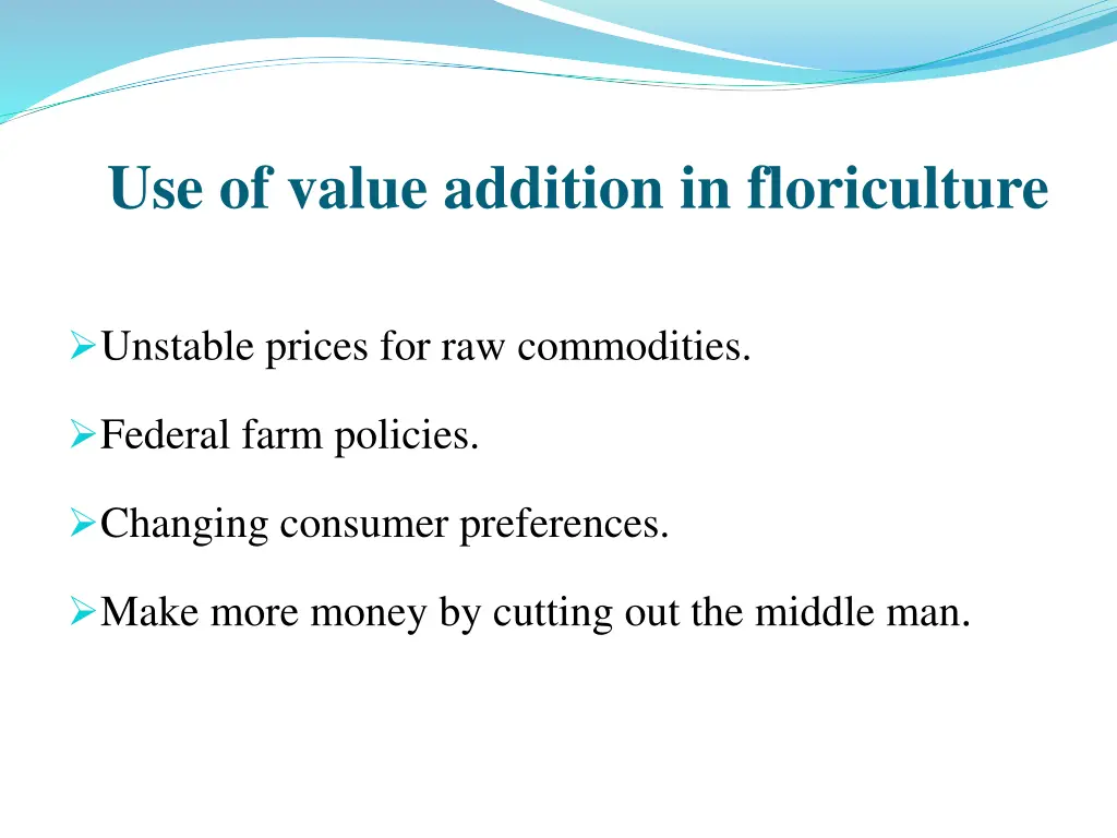 use of value addition in floriculture